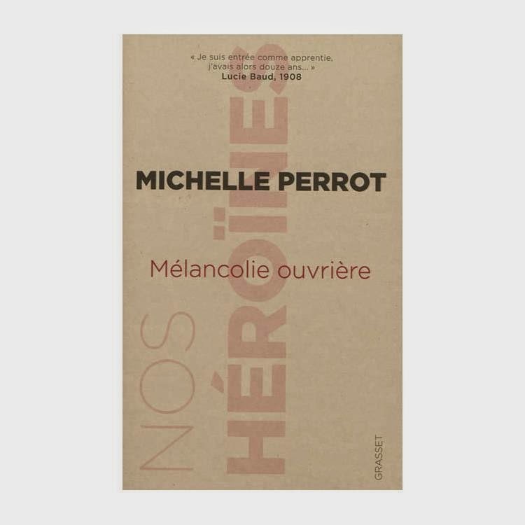 Michelle Perrot, « Mélancolie ouvrière » : une femme qui en occupe une autre