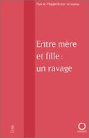 Entre mère et fille : un ravage / M.M. Lessana